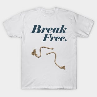 Break Free T-Shirt